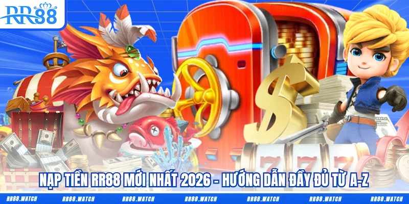 Nạp Tiền RR88